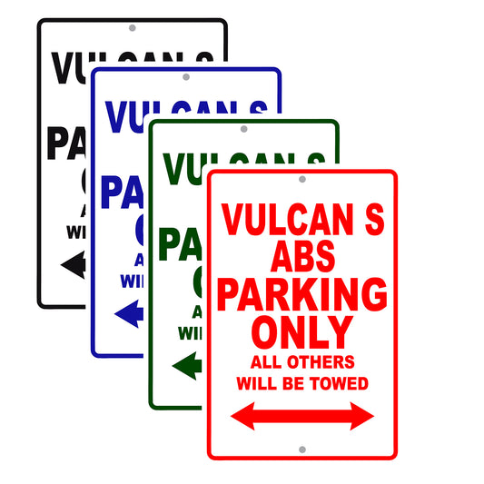 Vulcan S ABS Motorcycle Parking Only All Others Will Be Towed Aluminum Metal Sign