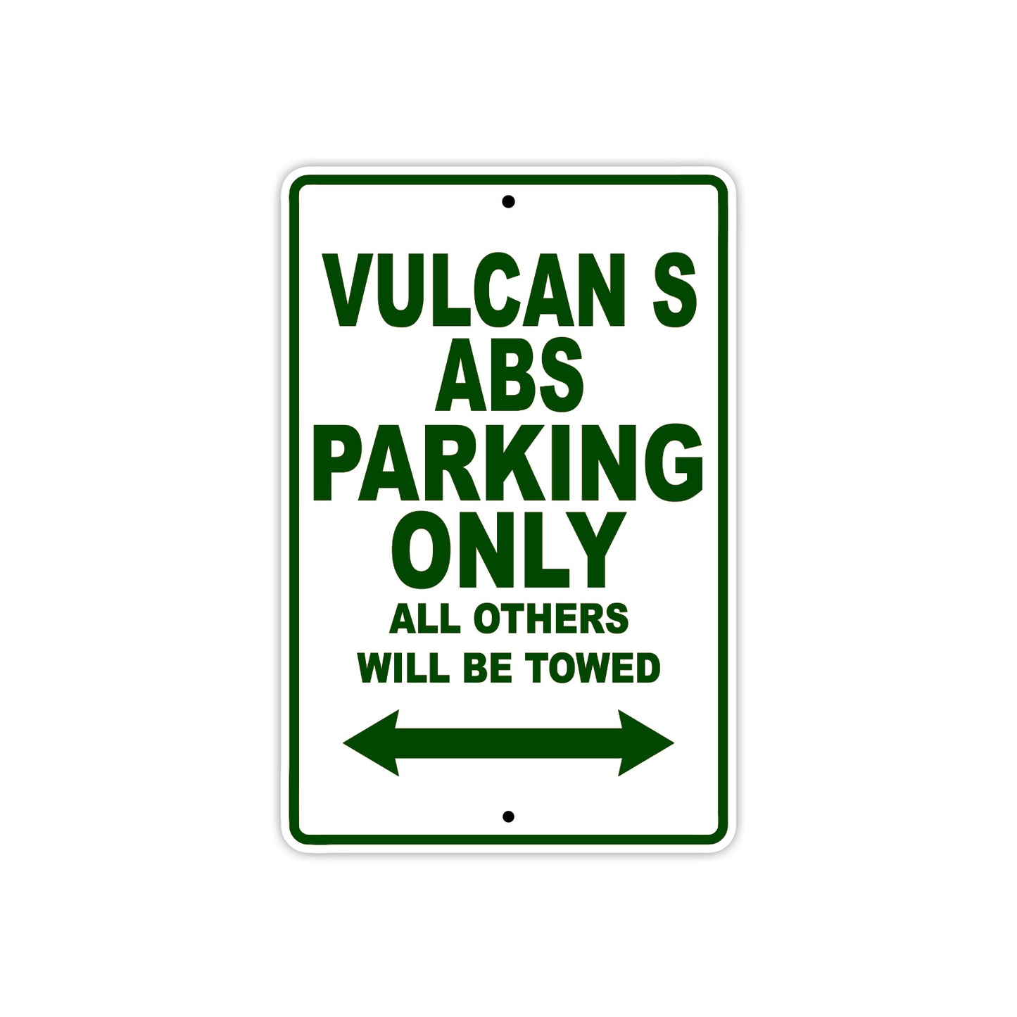 Vulcan S ABS Motorcycle Parking Only All Others Will Be Towed Aluminum Metal Sign