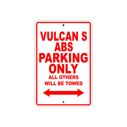Vulcan S ABS Motorcycle Parking Only All Others Will Be Towed Aluminum Metal Sign