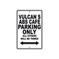 Vulcan S ABS Cafe Motorcycle Parking Only All Others Will Be Towed Aluminum Metal Sign
