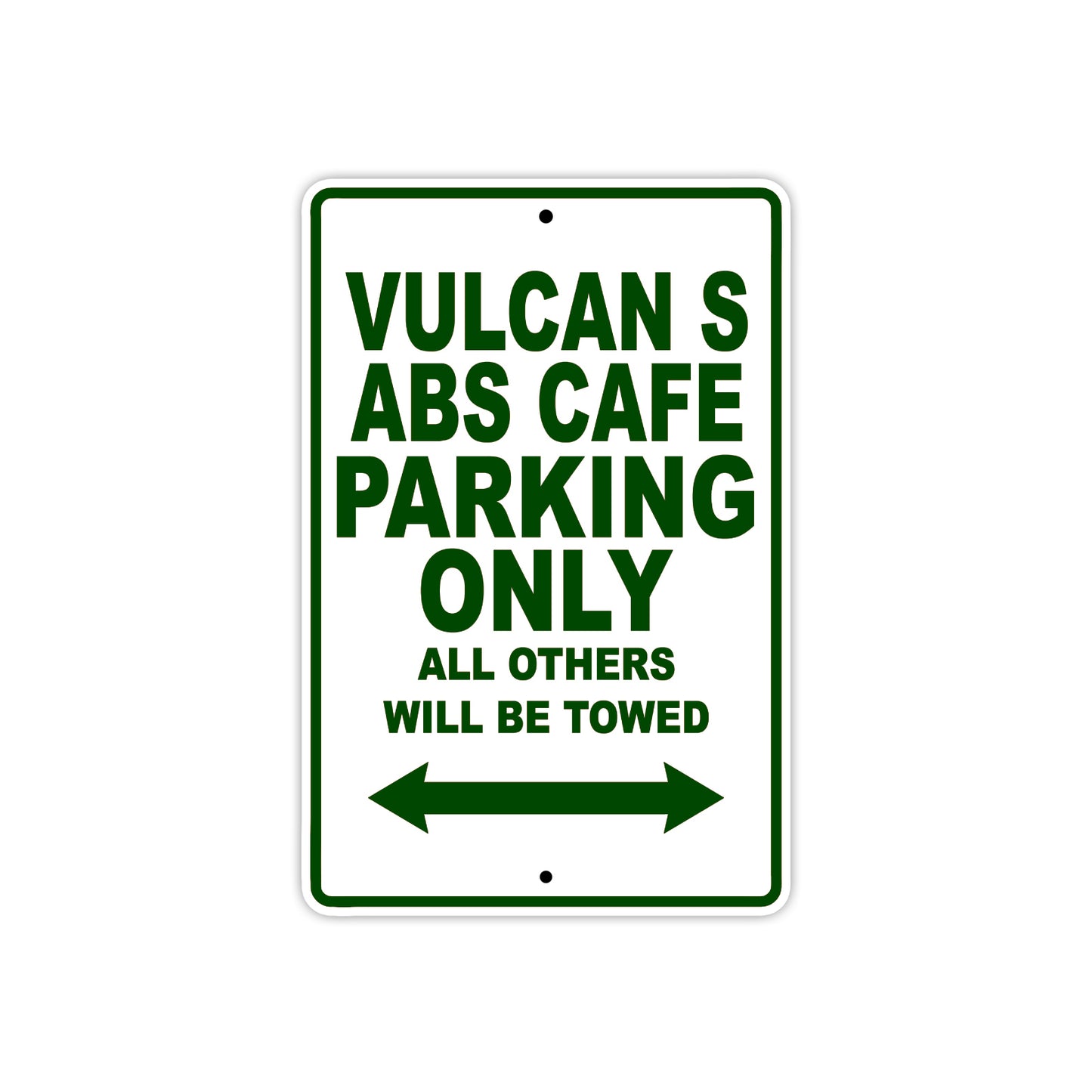 Vulcan S ABS Cafe Motorcycle Parking Only All Others Will Be Towed Aluminum Metal Sign