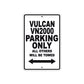 Vulcan VN2000 Motorcycle Parking Only All Others Will Be Towed Aluminum Metal Sign