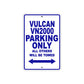 Vulcan VN2000 Motorcycle Parking Only All Others Will Be Towed Aluminum Metal Sign