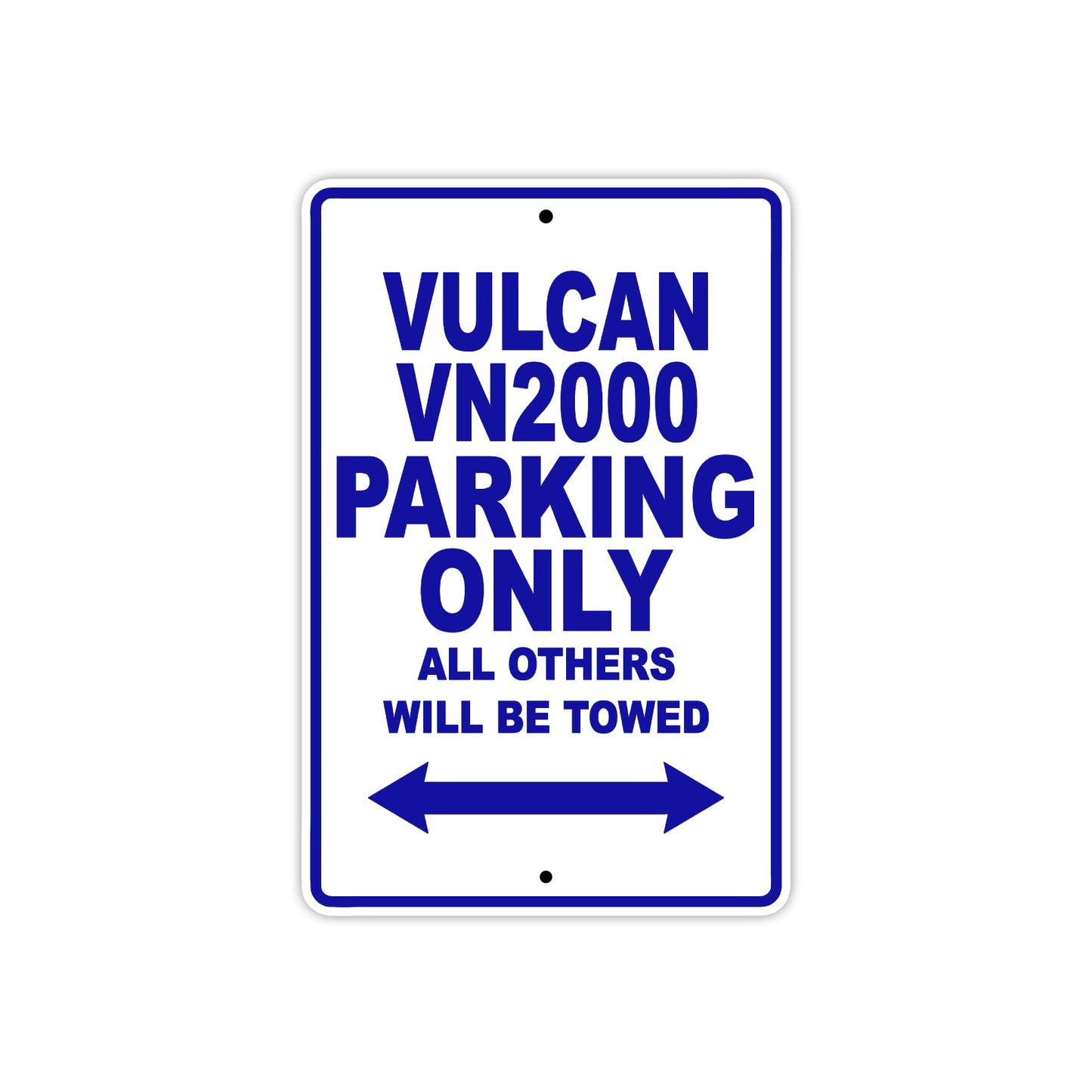 Vulcan VN2000 Motorcycle Parking Only All Others Will Be Towed Aluminum Metal Sign