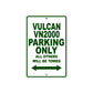 Vulcan VN2000 Motorcycle Parking Only All Others Will Be Towed Aluminum Metal Sign