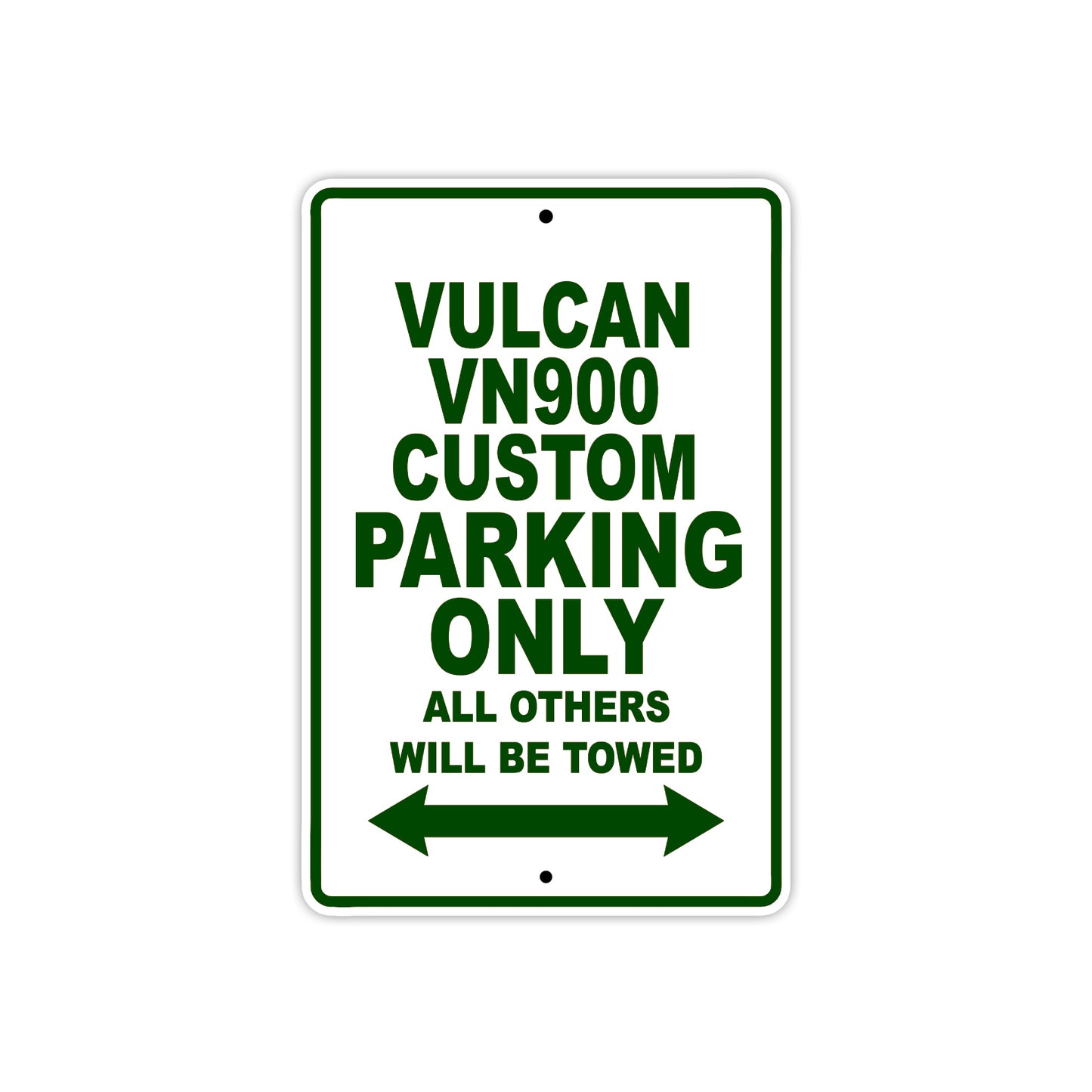 Vulcan VN900 Custom Motorcycle Parking Only All Others Will Be Towed Aluminum Metal Sign