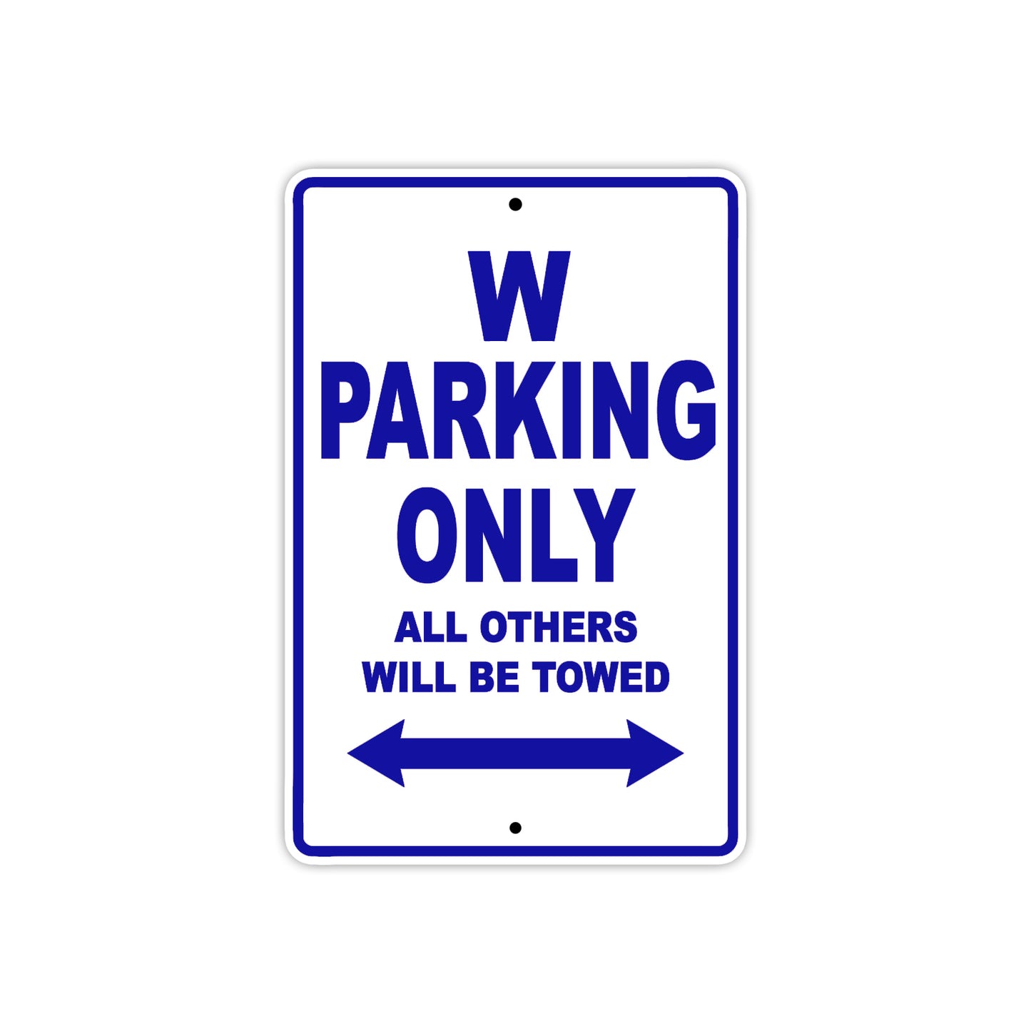 W Motorcycle Parking Only All Others Will Be Towed Aluminum Metal Sign