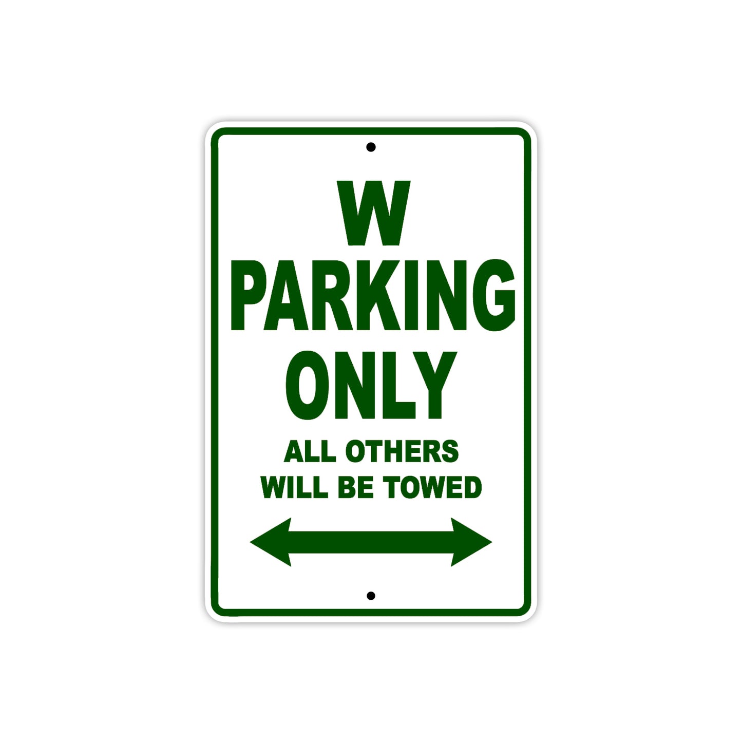 W Motorcycle Parking Only All Others Will Be Towed Aluminum Metal Sign