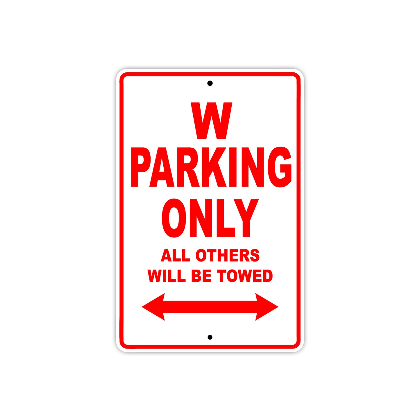 W Motorcycle Parking Only All Others Will Be Towed Aluminum Metal Sign