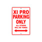 XI Pro Motorcycle Parking Only All Others Will Be Towed Aluminum Metal Sign