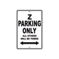 Z Motorcycle Parking Only All Others Will Be Towed Aluminum Metal Sign