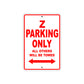Z Motorcycle Parking Only All Others Will Be Towed Aluminum Metal Sign