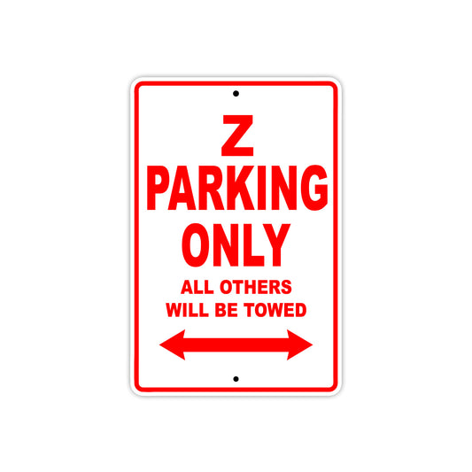 Z Motorcycle Parking Only All Others Will Be Towed Aluminum Metal Sign