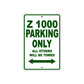 Z 1000 Motorcycle Parking Only All Others Will Be Towed Aluminum Metal Sign