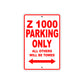 Z 1000 Motorcycle Parking Only All Others Will Be Towed Aluminum Metal Sign