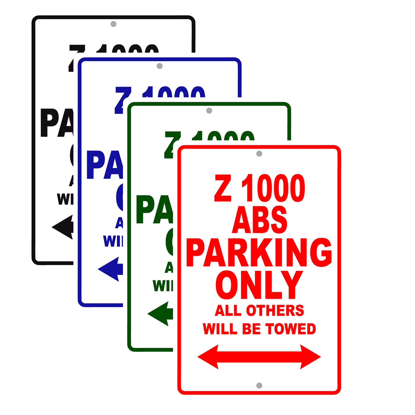 Z 1000 ABS Motorcycle Parking Only All Others Will Be Towed Aluminum Metal Sign