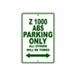 Z 1000 ABS Motorcycle Parking Only All Others Will Be Towed Aluminum Metal Sign