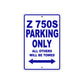 Z 750S Motorcycle Parking Only All Others Will Be Towed Aluminum Metal Sign