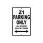 Z1 Motorcycle Parking Only All Others Will Be Towed Aluminum Metal Sign