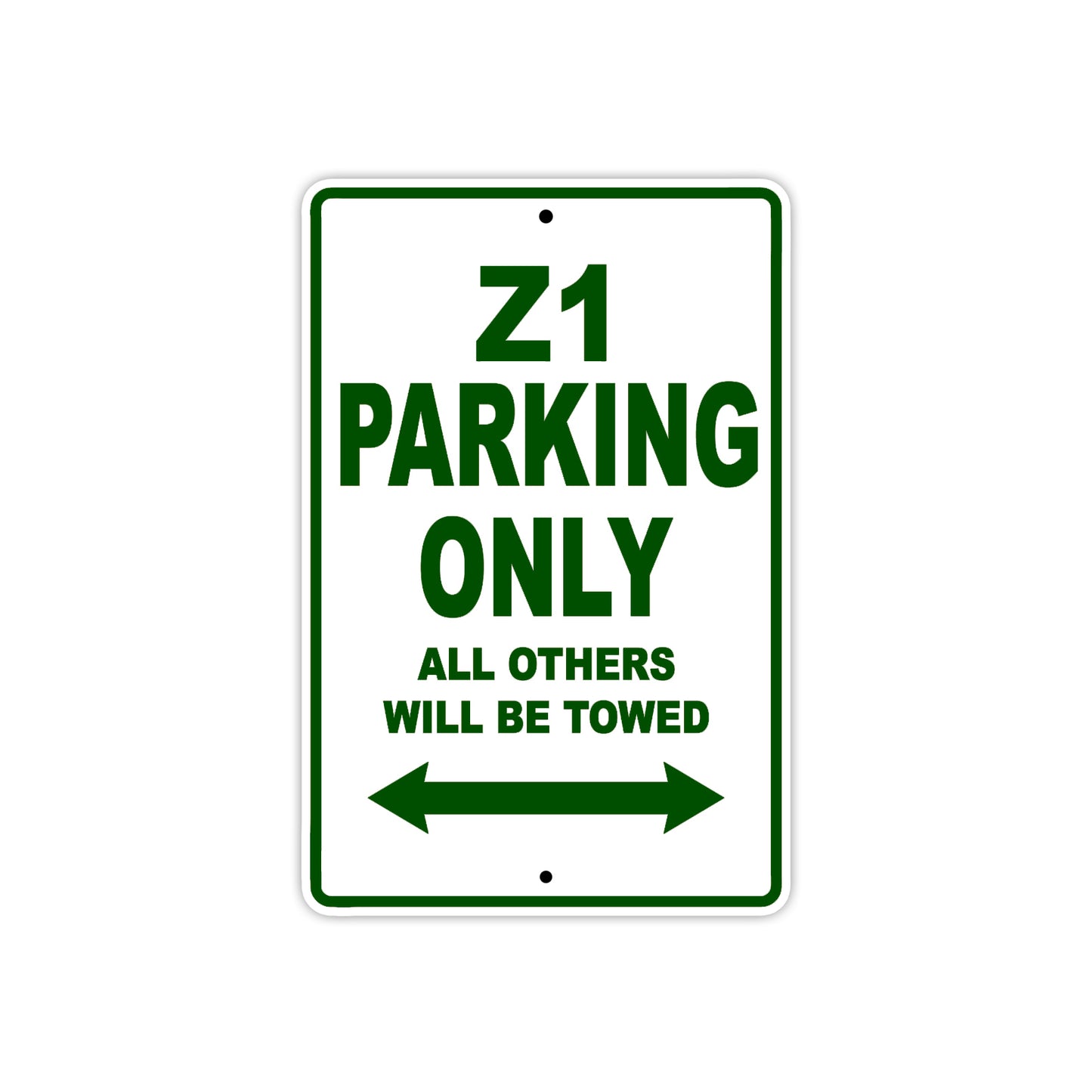 Z1 Motorcycle Parking Only All Others Will Be Towed Aluminum Metal Sign