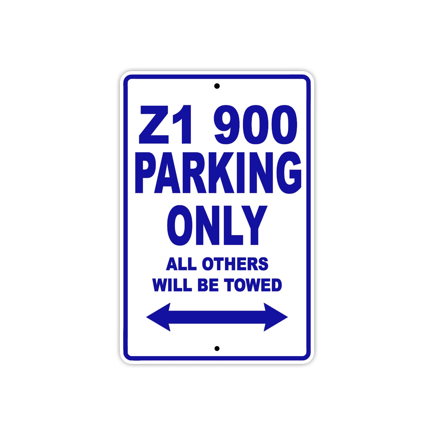 Z1 900 Motorcycle Parking Only All Others Will Be Towed Aluminum Metal Sign