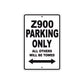 Z900 Motorcycle Parking Only All Others Will Be Towed Aluminum Metal Sign