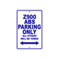Z900 ABS Motorcycle Parking Only All Others Will Be Towed Aluminum Metal Sign
