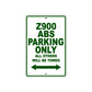 Z900 ABS Motorcycle Parking Only All Others Will Be Towed Aluminum Metal Sign