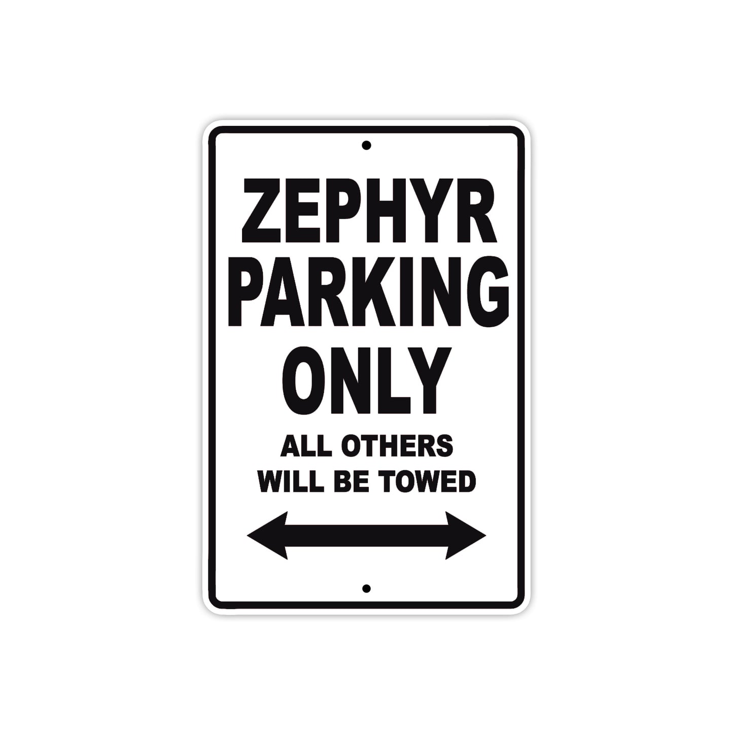 Zephyr Motorcycle Parking Only All Others Will Be Towed Aluminum Metal Sign