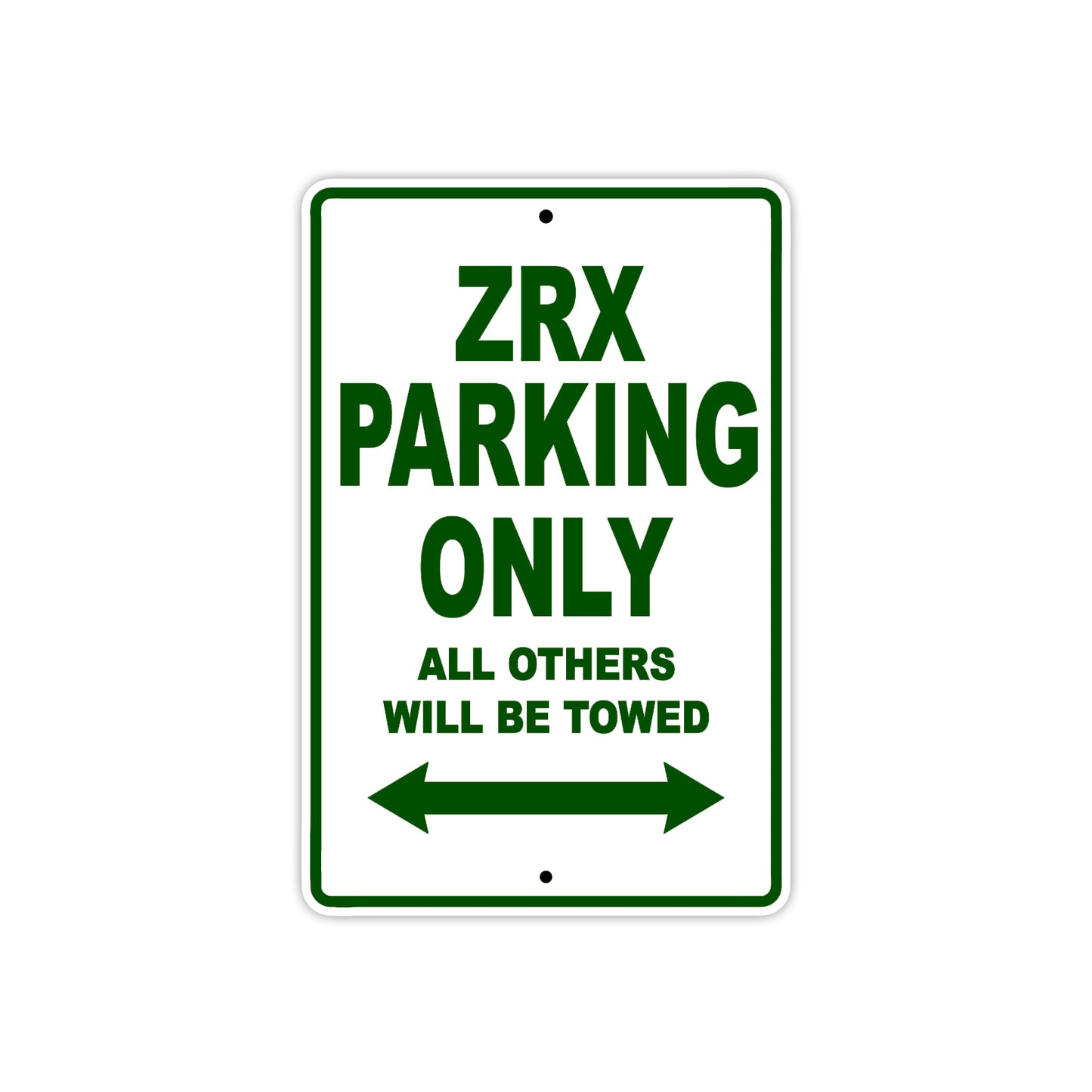 ZRX Motorcycle Parking Only All Others Will Be Towed Aluminum Metal Sign
