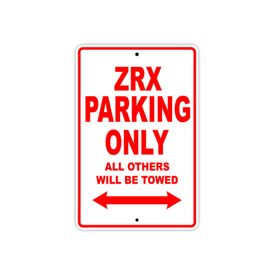 ZRX Motorcycle Parking Only All Others Will Be Towed Aluminum Metal Sign