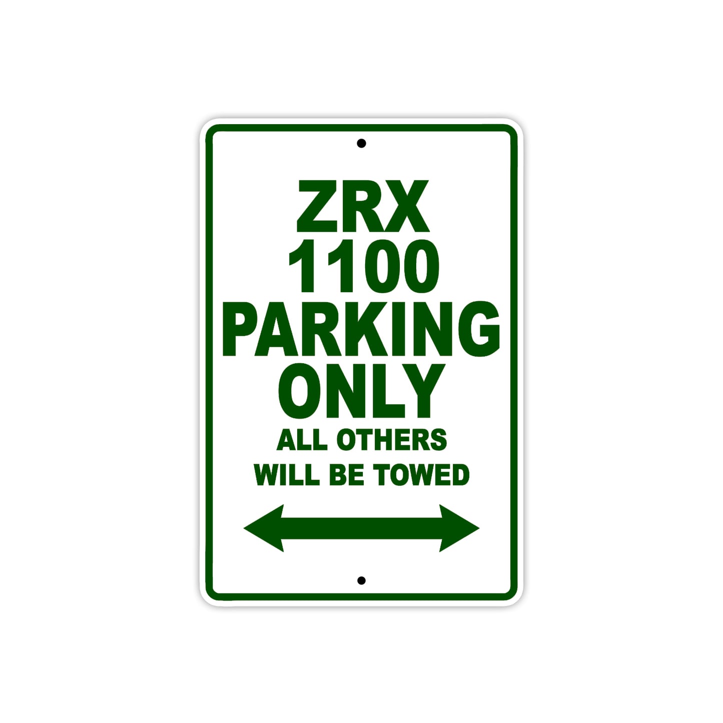 ZRX 1100 Motorcycle Parking Only All Others Will Be Towed Aluminum Metal Sign