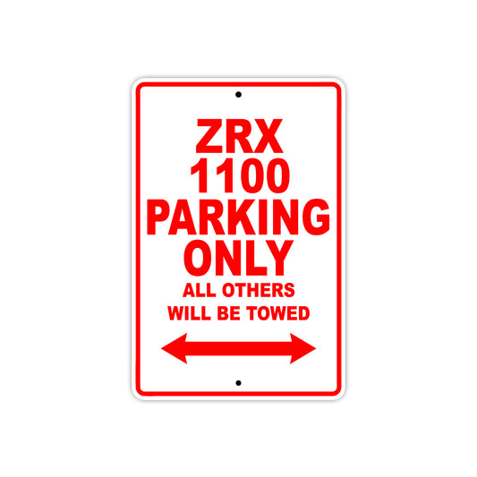 ZRX 1100 Motorcycle Parking Only All Others Will Be Towed Aluminum Metal Sign