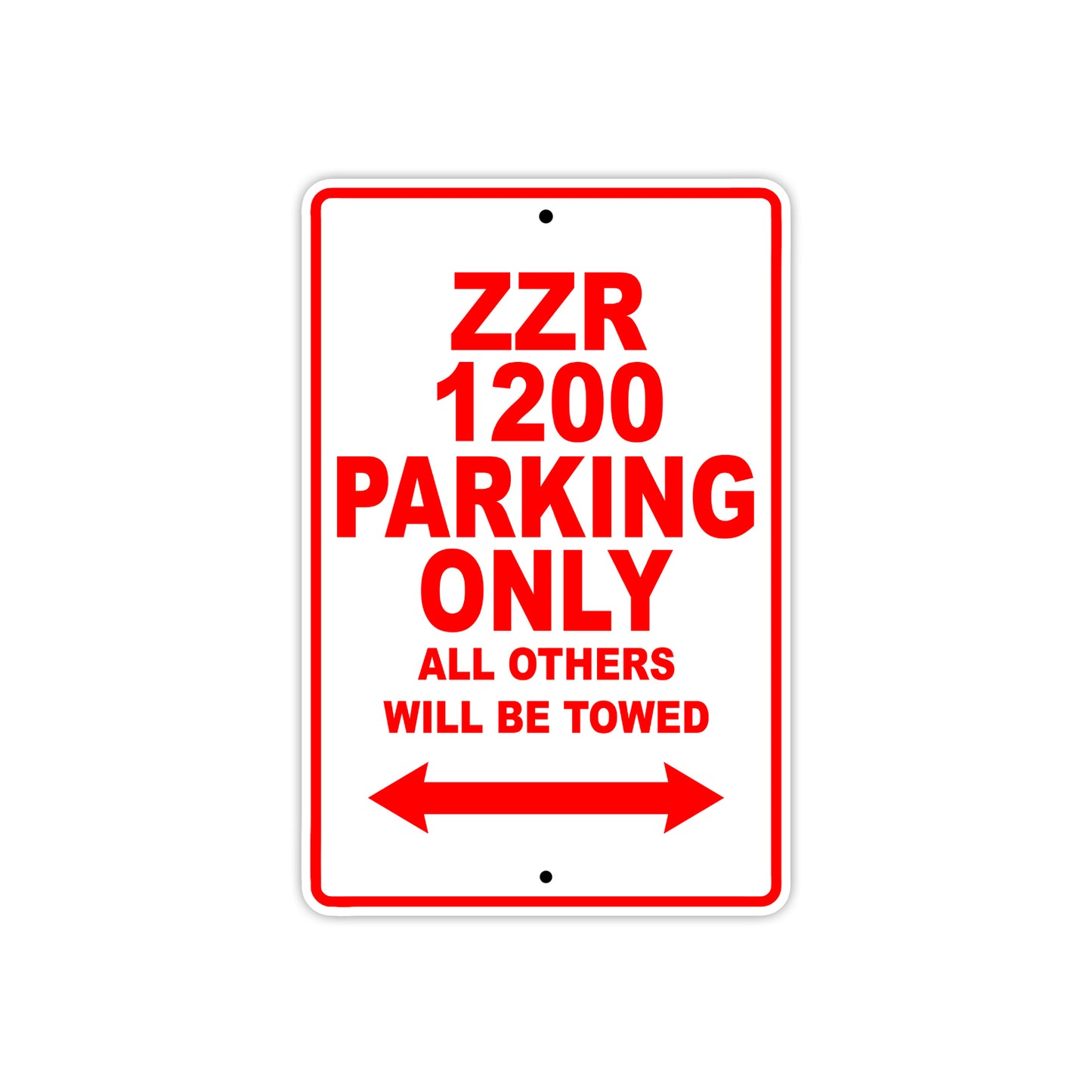 ZZR 1200 Motorcycle Parking Only All Others Will Be Towed Aluminum Metal Sign