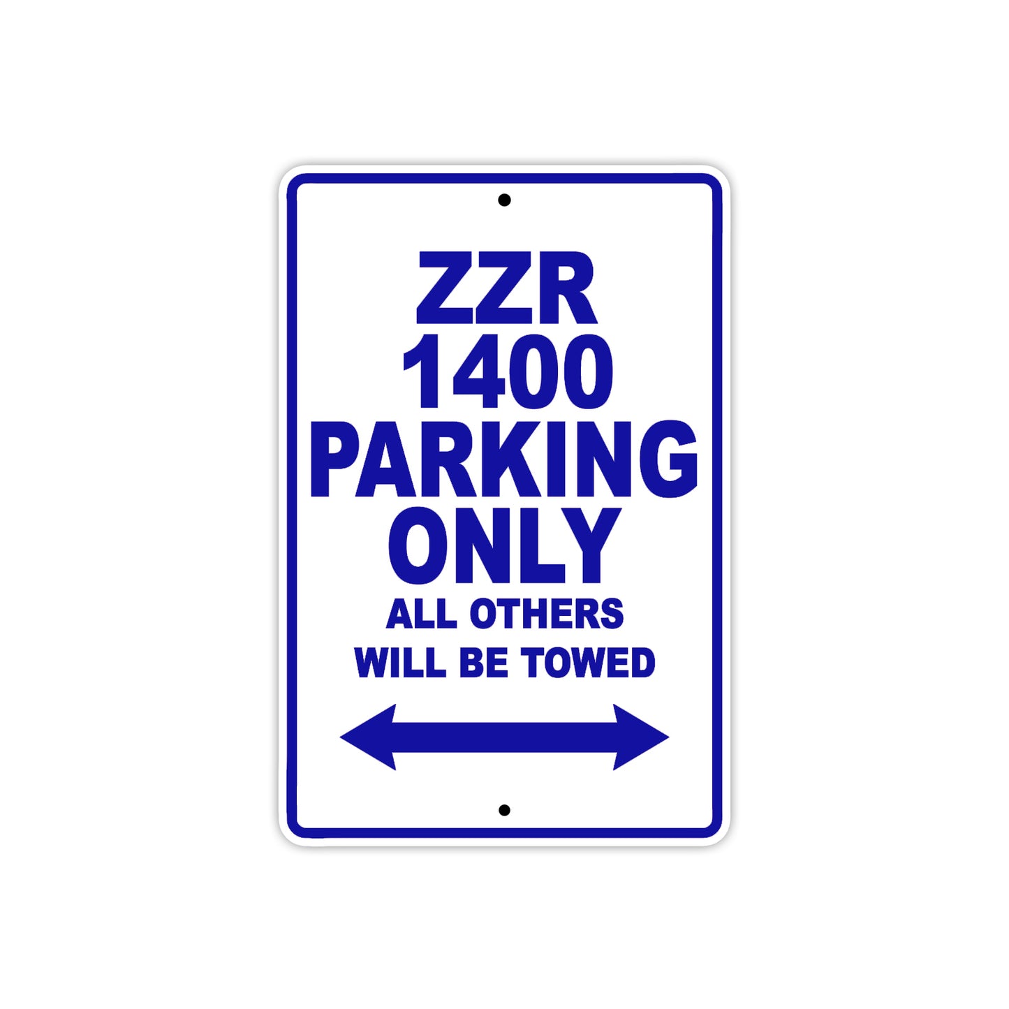 ZZR 1400 Motorcycle Parking Only All Others Will Be Towed Aluminum Metal Sign