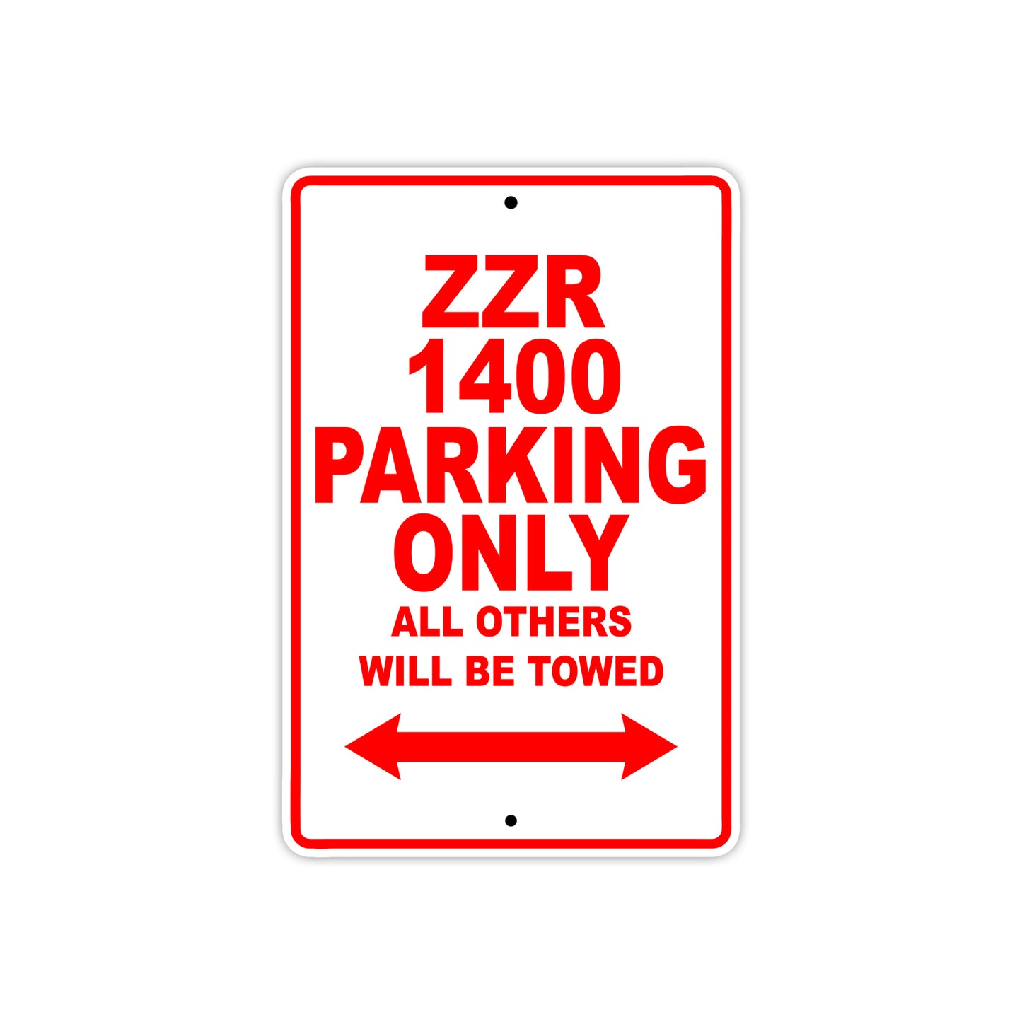 ZZR 1400 Motorcycle Parking Only All Others Will Be Towed Aluminum Metal Sign