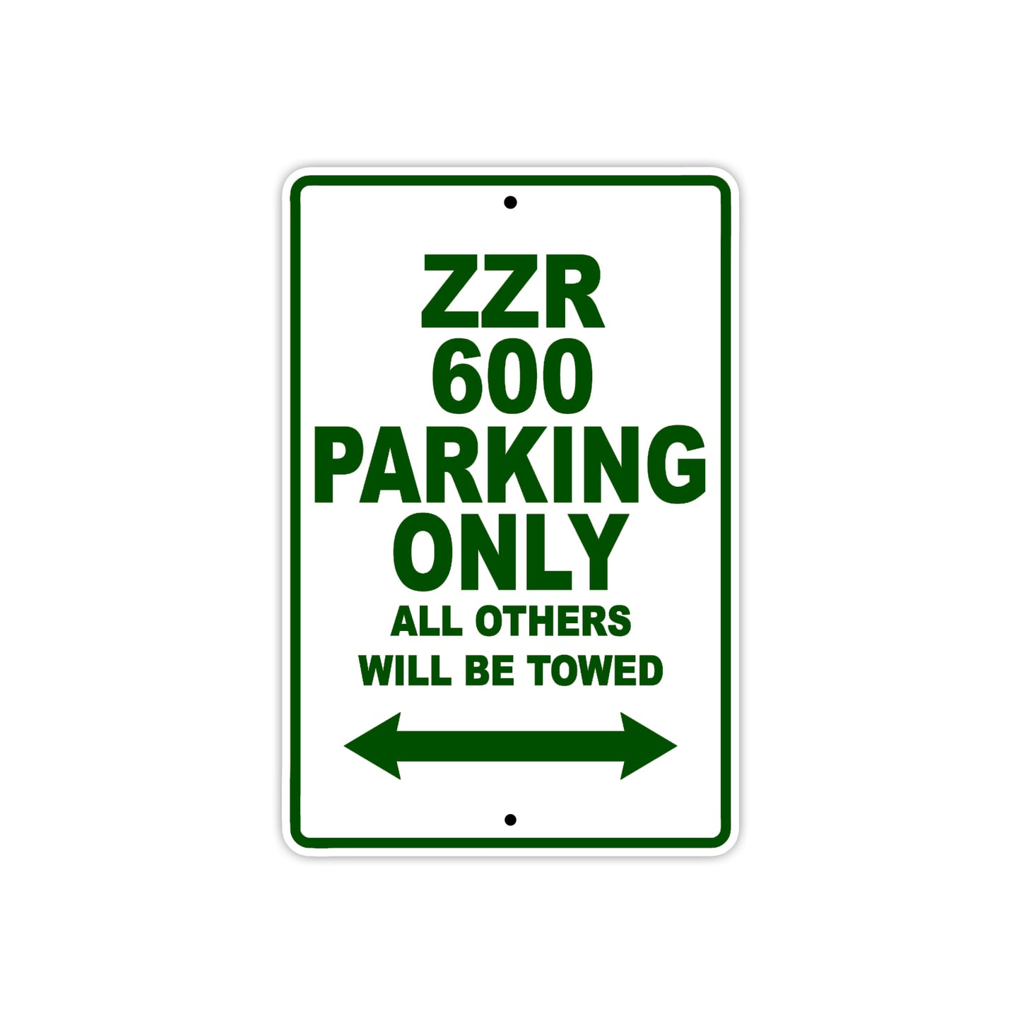 ZZR 600 Motorcycle Parking Only All Others Will Be Towed Aluminum Metal Sign