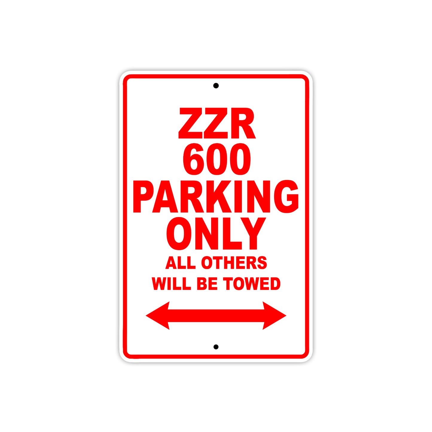 ZZR 600 Motorcycle Parking Only All Others Will Be Towed Aluminum Metal Sign