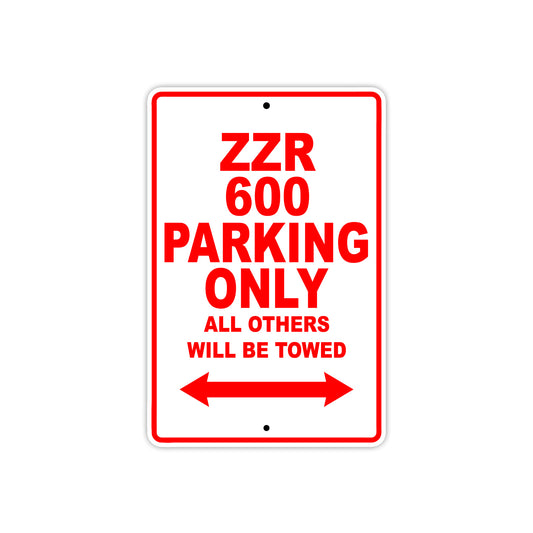 ZZR 600 Motorcycle Parking Only All Others Will Be Towed Aluminum Metal Sign