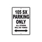 105 SX Motorcycle Parking Only All Others Will Be Towed Aluminum Metal Sign