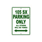 105 SX Motorcycle Parking Only All Others Will Be Towed Aluminum Metal Sign