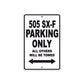 505 SX-F Motorcycle Parking Only All Others Will Be Towed Aluminum Metal Sign