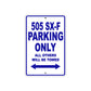 505 SX-F Motorcycle Parking Only All Others Will Be Towed Aluminum Metal Sign