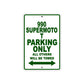 990 Supermoto T Motorcycle Parking Only All Others Will Be Towed Aluminum Metal Sign