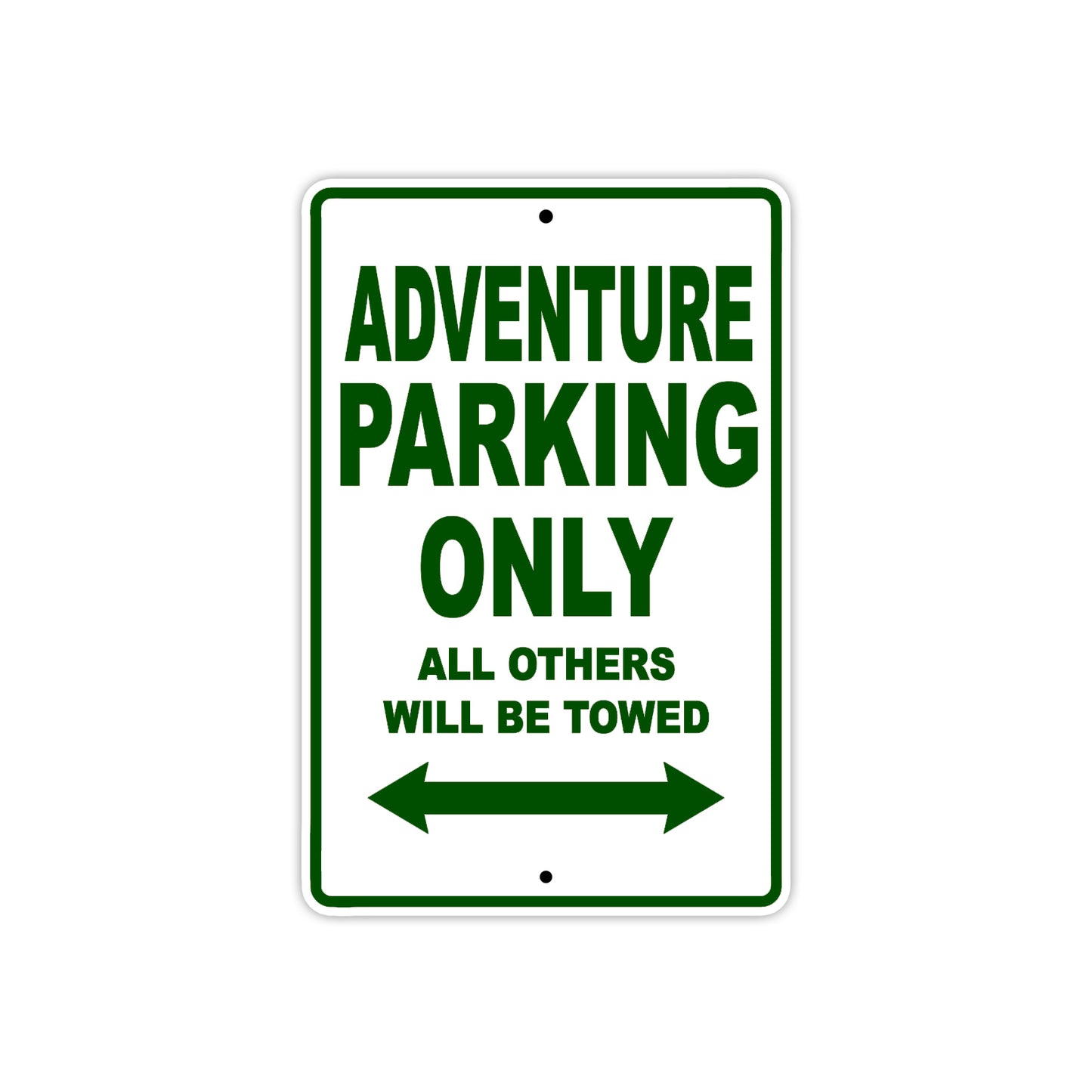Adventure Motorcycle Parking Only All Others Will Be Towed Aluminum Metal Sign