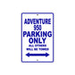 Adventure 950 Motorcycle Parking Only All Others Will Be Towed Aluminum Metal Sign