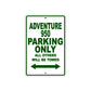Adventure 950 Motorcycle Parking Only All Others Will Be Towed Aluminum Metal Sign