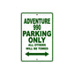 Adventure 990 Motorcycle Parking Only All Others Will Be Towed Aluminum Metal Sign