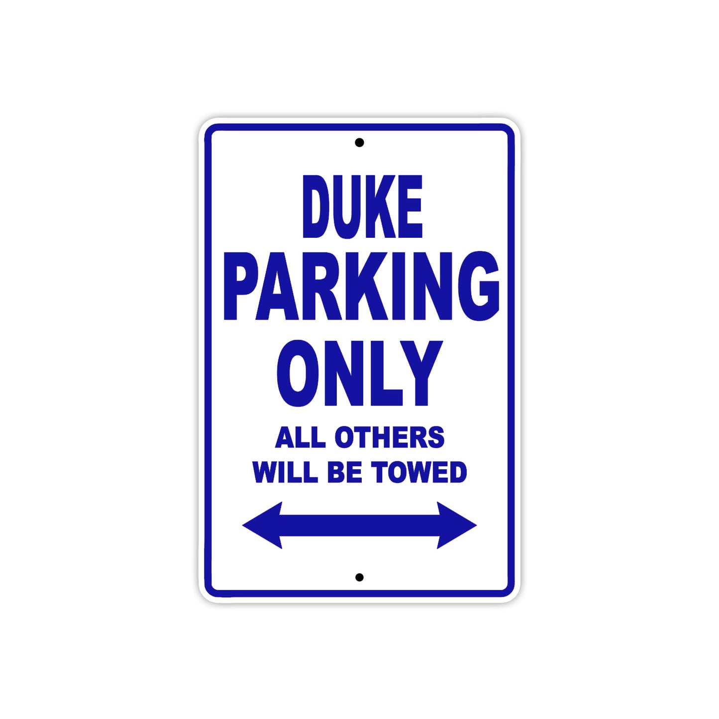 Duke Motorcycle Parking Only All Others Will Be Towed Aluminum Metal Sign