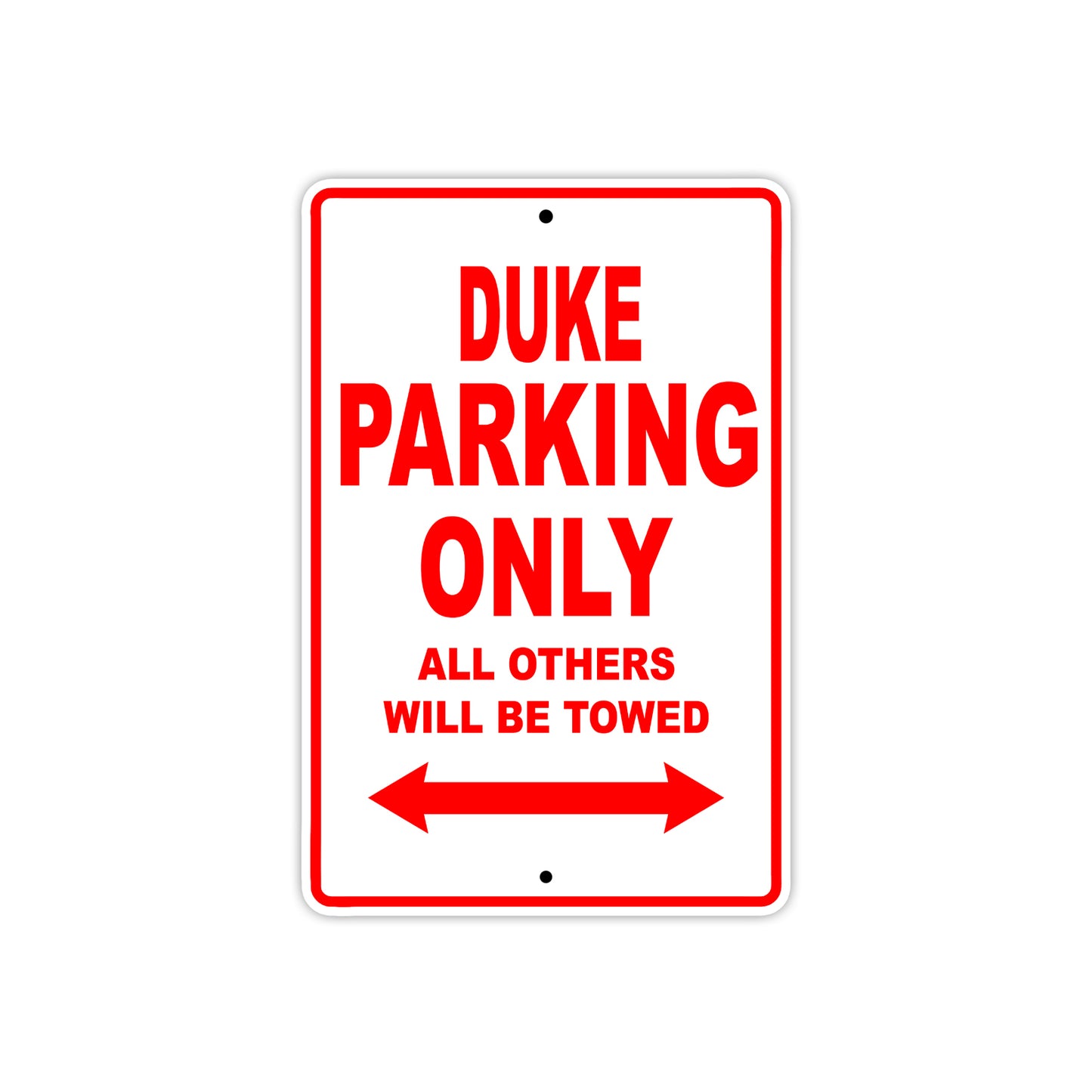 Duke Motorcycle Parking Only All Others Will Be Towed Aluminum Metal Sign